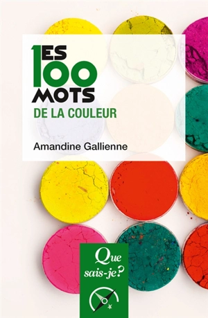 Les 100 mots de la couleur - Amandine Guisez Gallienne