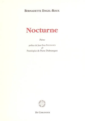 Nocturne : poème - Bernadette Engel-Roux