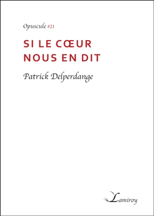 Si le coeur nous en dit - Patrick Delperdange