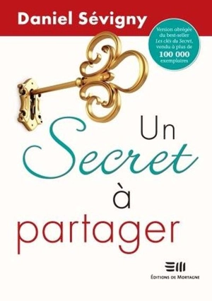 Un secret à partager - Daniel Sévigny