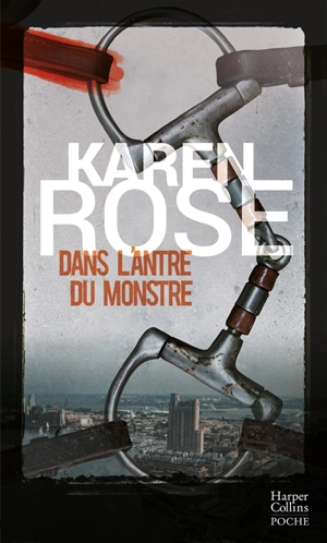 Dans l'antre du monstre - Karen Rose