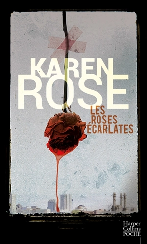 Les roses écarlates - Karen Rose