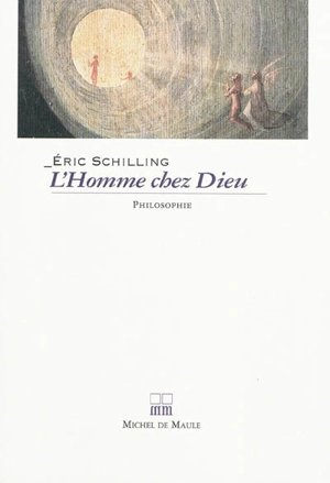 L'homme chez Dieu - Eric Schilling