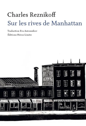 Sur les rives de Manhattan - Charles Reznikoff