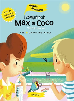 Les enquêtes de Max & Coco. Vol à la piscine - Aré