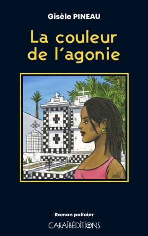 La couleur de l'agonie - Gisèle Pineau