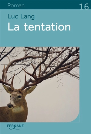 La tentation - Luc Lang