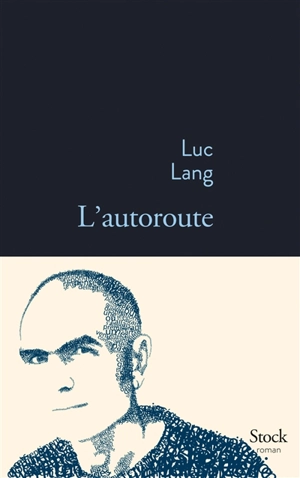 L'autoroute - Luc Lang