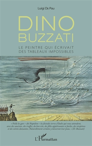 Dino Buzzati : le peintre qui écrivait des tableaux impossibles - Luigi De Poli