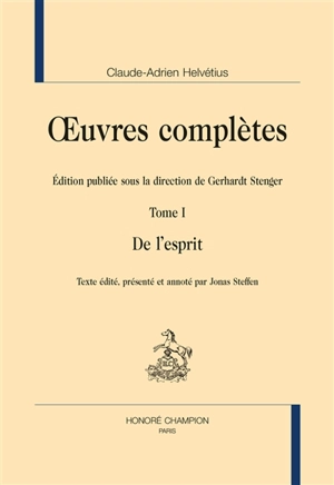 Oeuvres complètes. Vol. 1. De l'esprit - Claude-Adrien Helvétius