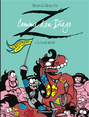 Z comme don Diego. Vol. 2. La loi du marché - Fabcaro