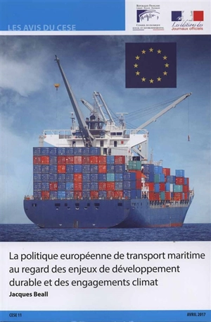 La politique européenne de transport maritime au regard des enjeux de développement durable et des engagements climat : mandature 2015-2020, séance du 12 avril 2017 - France. Conseil économique, social et environnemental