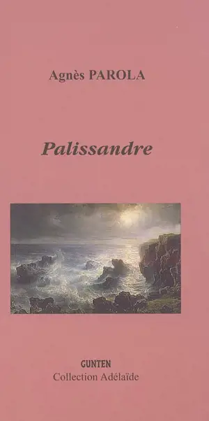 Palissandre - Agnès Siegwart