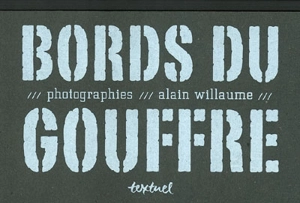 Bords du gouffre - Alain Willaume