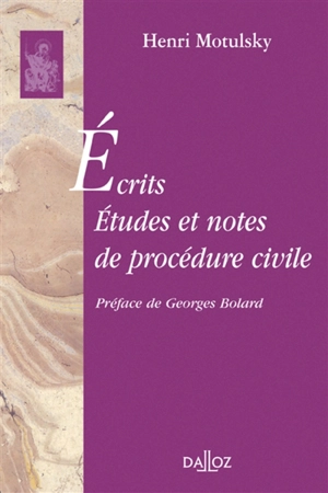 Ecrits, études et notes de procédure civile - Henri Motulsky