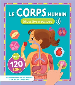 Le corps humain : 120 sons - Maurizia Rubino