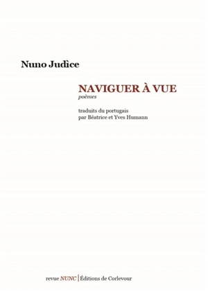 Naviguer à vue : poèmes - Nuno Judice