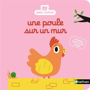 Une poule sur un mur : comptine pour petits doigts - Marion Billet