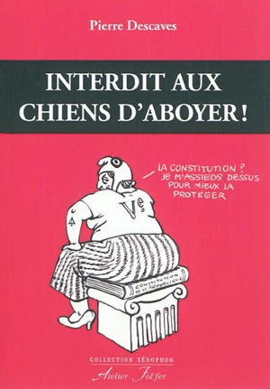 Interdit aux chiens d'aboyer ! - Pierre Descaves