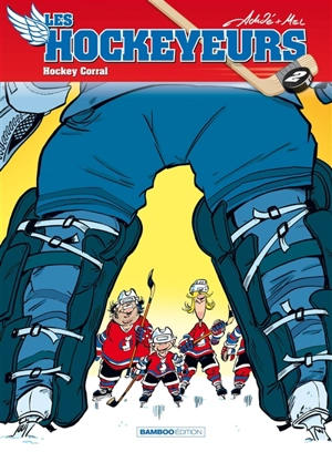 Les hockeyeurs. Vol. 2. Hockey corral - Achdé