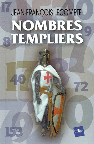 Nombres templiers - Jean-François Lecompte