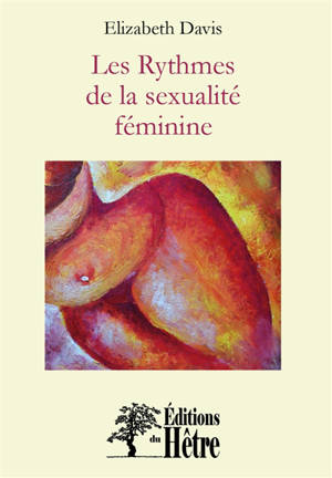 Les rythmes de la sexualité féminine - Elizabeth Davis