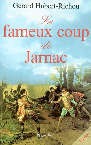 Le fameux coup de Jarnac - Gérard Hubert-Richou