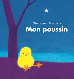 Mon poussin - Kiyoshi Soya