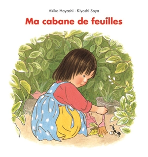 Ma cabane de feuilles - Kiyoshi Soya