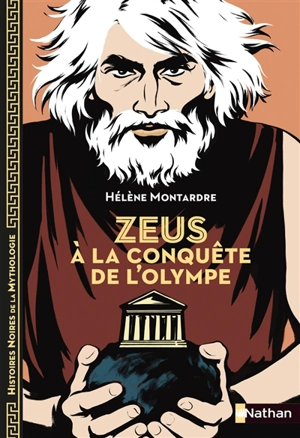 Zeus à la conquête de l'Olympe - Hélène Montardre