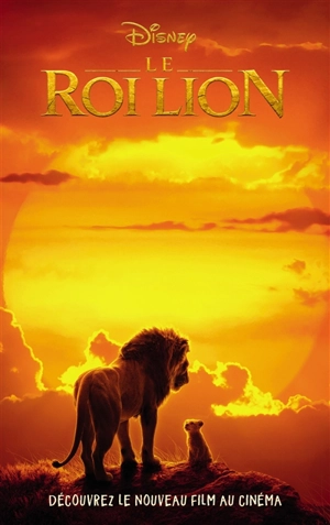 Le roi lion : le roman du film - Walt Disney company