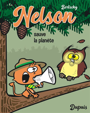 Nelson. Vol. 2. Nelson sauve la planète - Christophe Bertschy