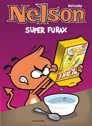 Nelson. Vol. 22. Super furax - Christophe Bertschy