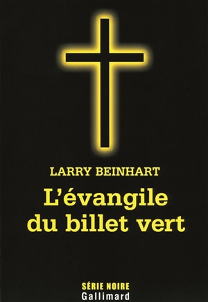 L'évangile du billet vert - Larry Beinhart