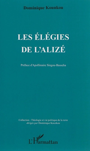 Les élégies de l'alizé - Dominique Kounkou