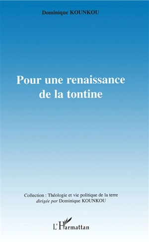 Pour une renaissance de la tontine - Dominique Kounkou