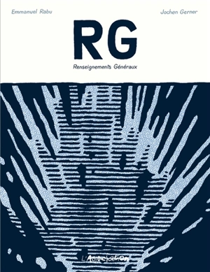 RG : renseignements généraux : lecture chromatique des Aventures de Tintin (1929-1976), Hergé - Emmanuel Rabu