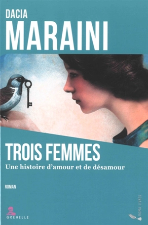 Trois femmes : une histoire d'amour et de désamour - Dacia Maraini