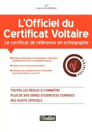 L'officiel du certificat Voltaire : le certificat de référence en orthographe - Julien Soulié