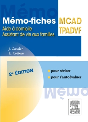 Mémo-fiches ADVF, TPADVF : aides à domicile, assistants de vie aux famille - Jacqueline Gassier