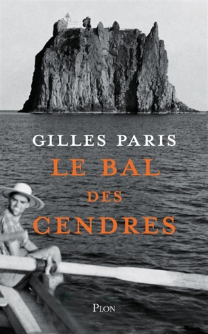 Le bal des cendres - Gilles Paris