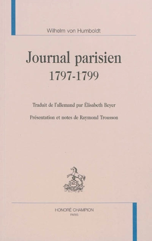 Journal parisien (1797-1799) - Wilhelm von Humboldt