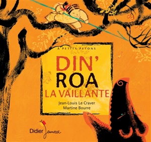 Din'Roa la vaillante - Jean-Louis Le Craver