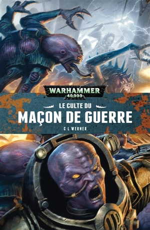 Le culte du maçon de guerre - C.L. Werner