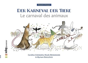 Der Karneval der Tiere. Le carnaval des animaux - Caroline Chemarin