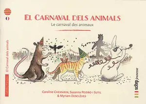 El carnaval dels animals. Le carnaval des animaux - Caroline Chemarin