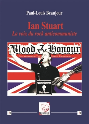 Ian Stuart : la voix du rock anticommuniste - Paul-Louis Beaujour