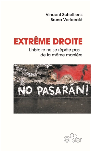 Extrême droite : l'histoire ne se répète pas... de la même manière - Vincent Scheltiens