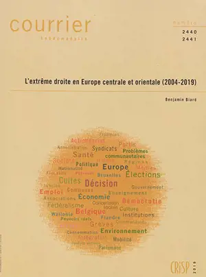 Courrier hebdomadaire, n° 2440-2441. L'extrême droite en Europe centrale et orientale (2004-2019) - Benjamin Biard