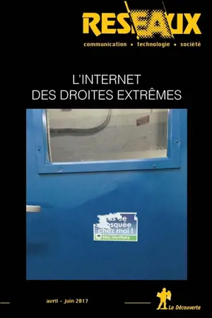 Réseaux, n° 202-203. L'Internet des droites extrêmes